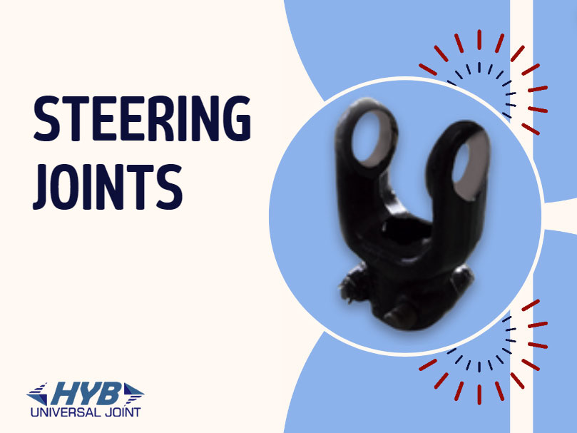 Steering Joints: Precision and Innovation at HYB Universal Joint